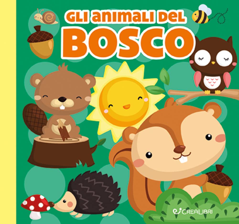 Gli animali del bosco. Carezze di stoffa. Ediz. a colori book