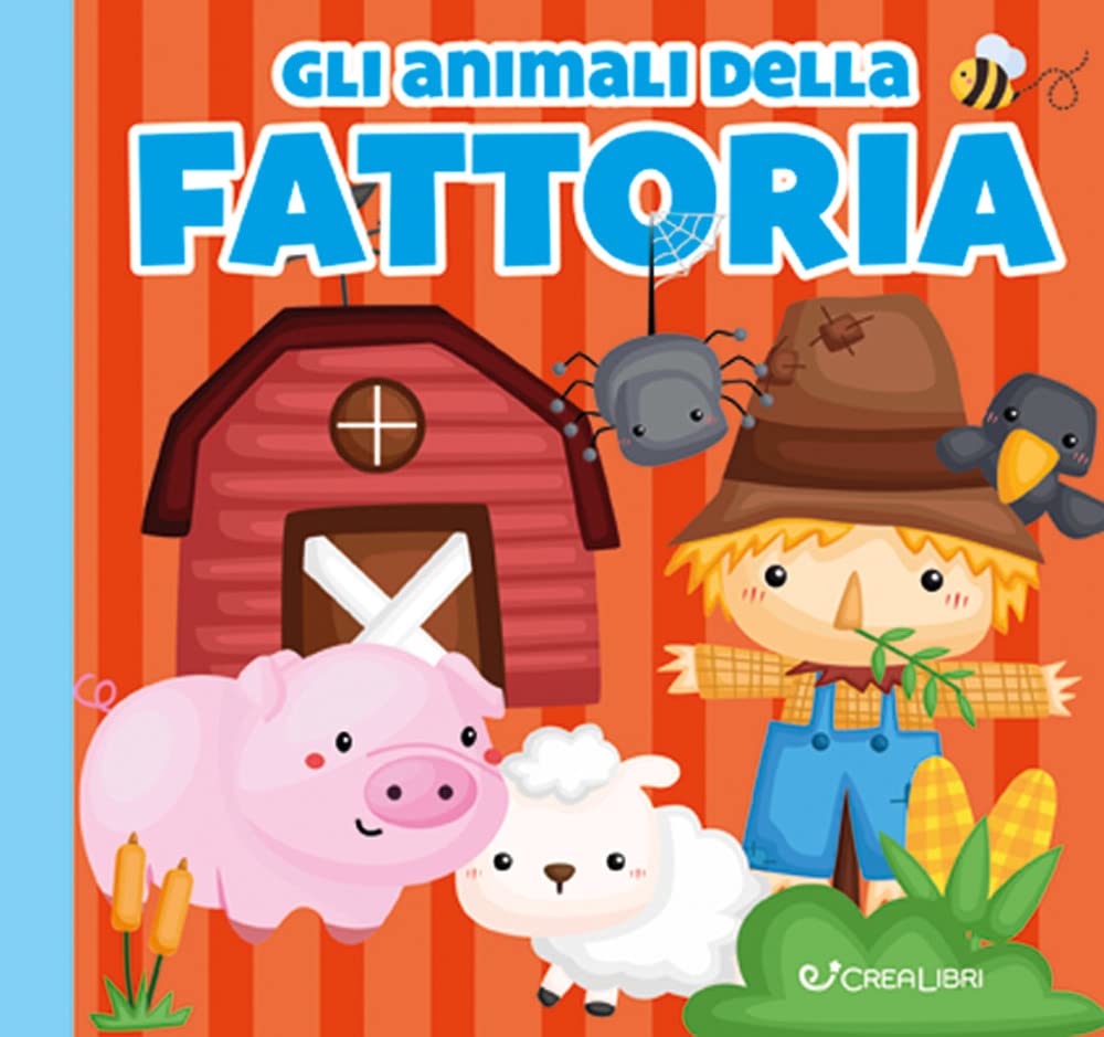 Gli animali della fattoria. Carezze di stoffa. Ediz. a colori book