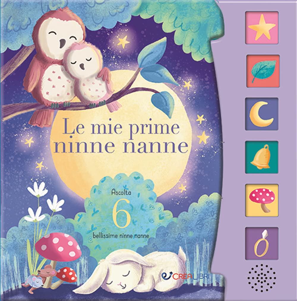 Le mie prime ninne nanne. Schiaccia e ascolta. Ediz. a colori book