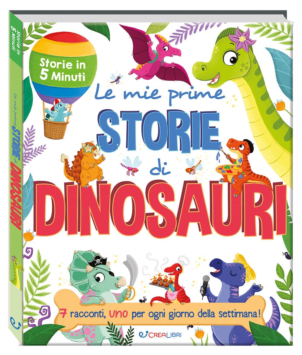 Le mie prime storie di dinosauri. Storie in 5 minuti Non-fiction