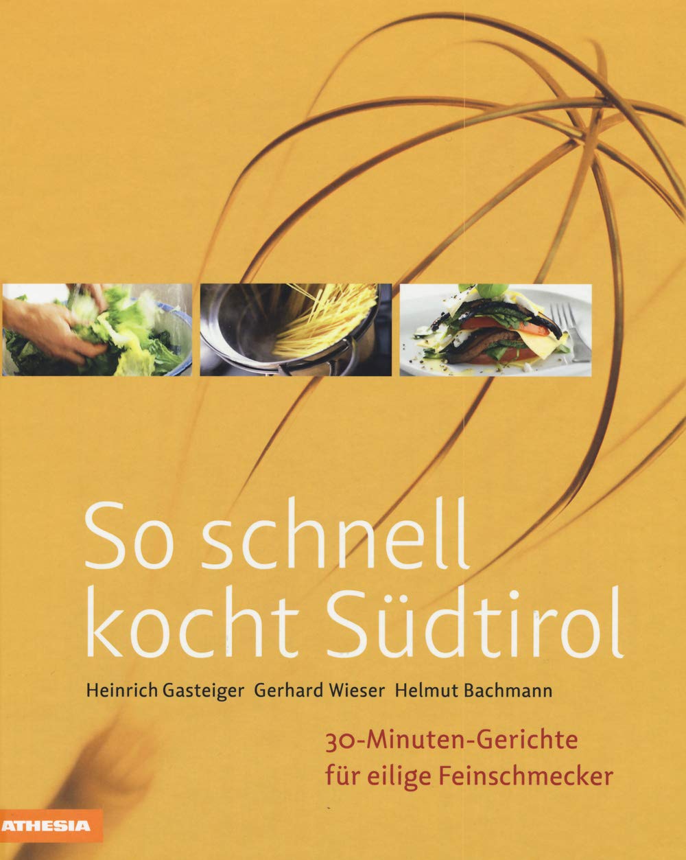 So schnell kocht Südtirol Leisure, Home & Garden