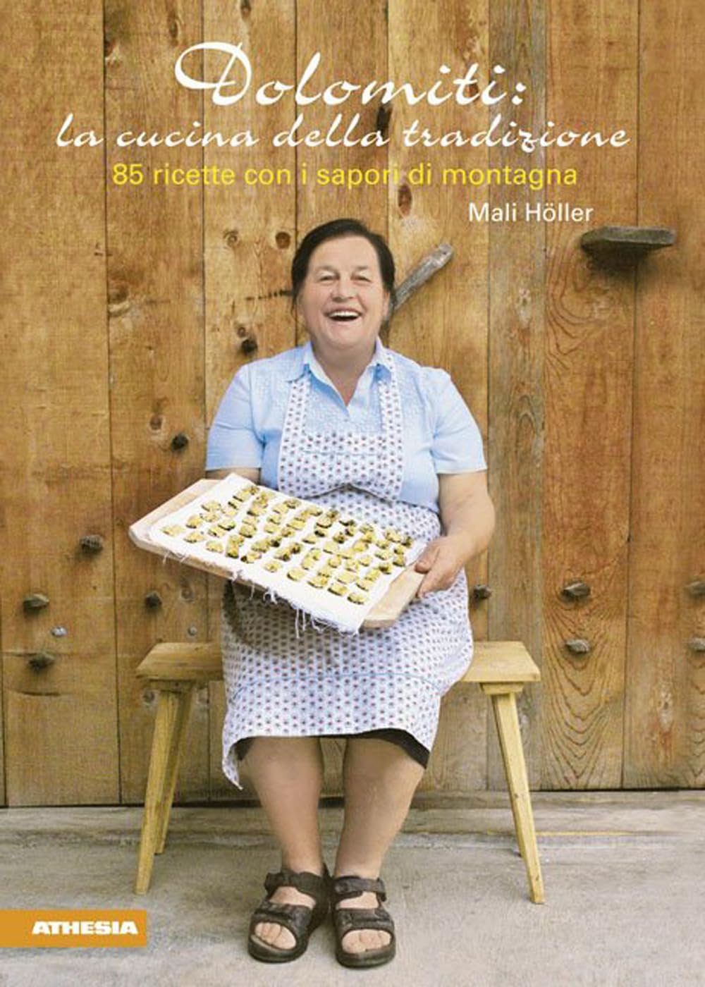 Dolomiti: la cucina della tradizione Leisure, Home & Garden