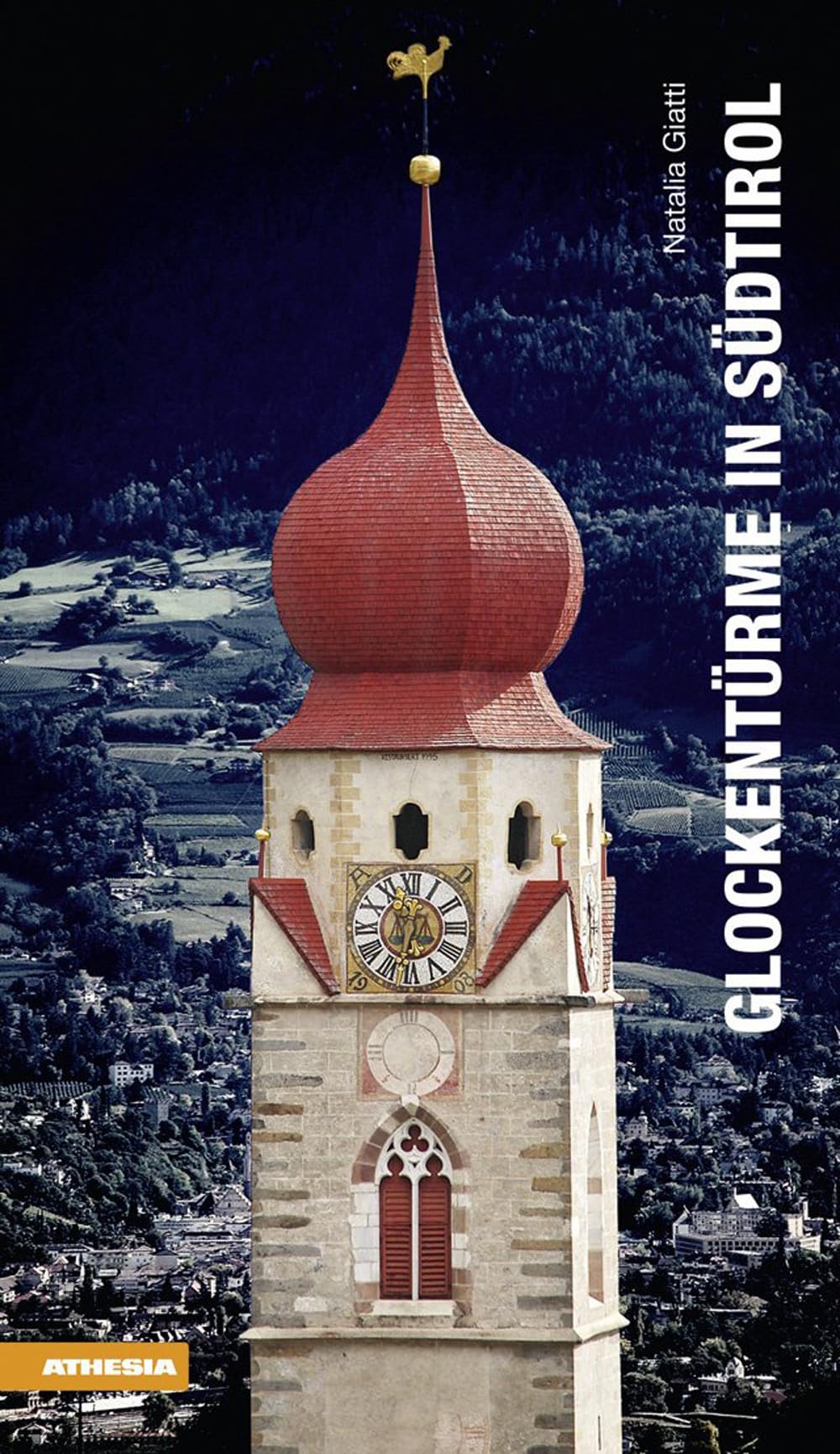 Glockentürme in Südtirol Architecture