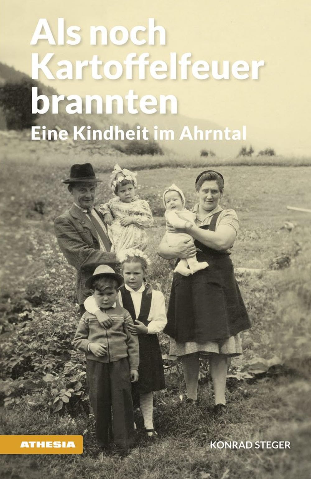 Als noch Kartoffelfeuer brannten: Eine Kindheit im Ahrntal (Landleben: Erinnerungen) Personalities