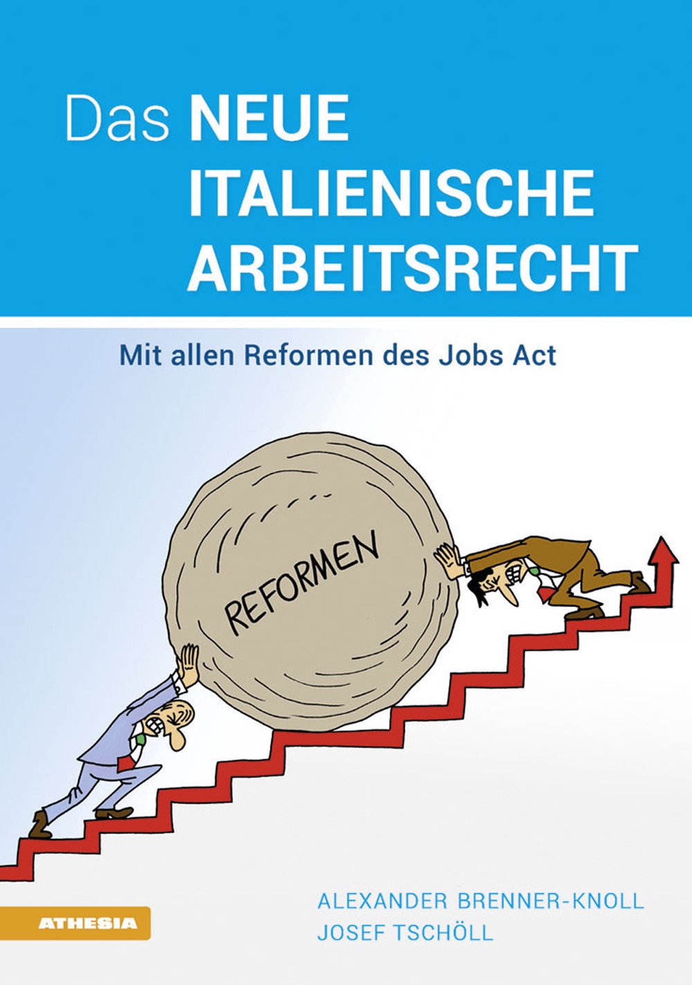 Das neue italienische Arbeitsrecht Law