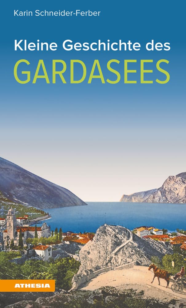 Kleine Geschichte des Gardasees book