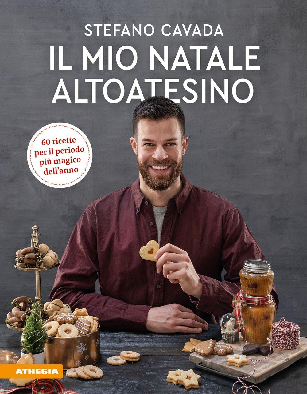 Il mio Natale altoatesino: 60 ricette per il periodo più magico dell'anno book