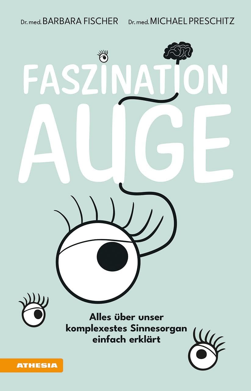 Faszination Auge Medicine