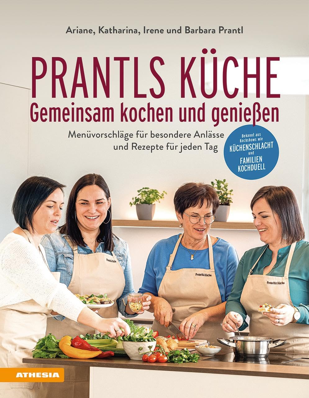 Prantls Küche: Gemeinsam kochen und genießen Leisure, Home & Garden