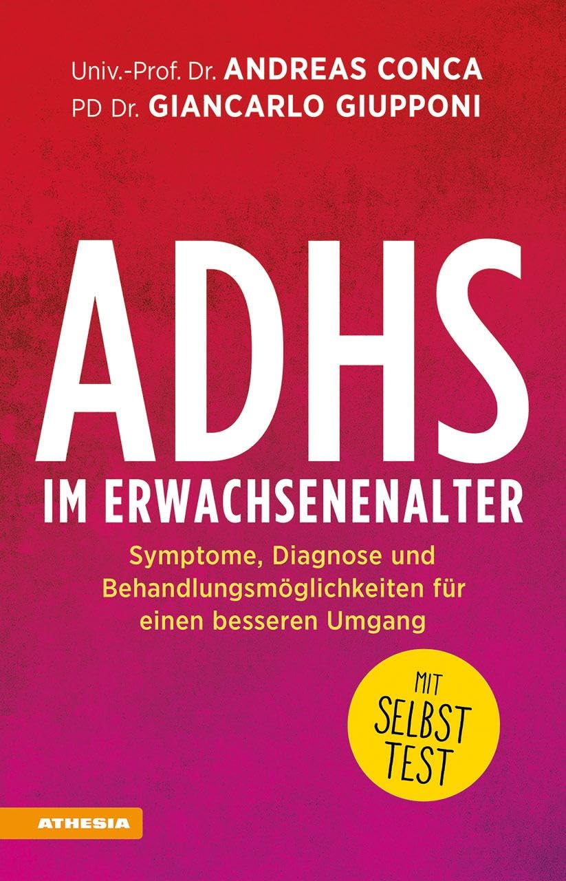 ADHS im Erwachsenenalter: Symptome, Diagnose und Behandlungsmöglichkeiten für einen besseren Umgang - Mit Selbsttest Medicine