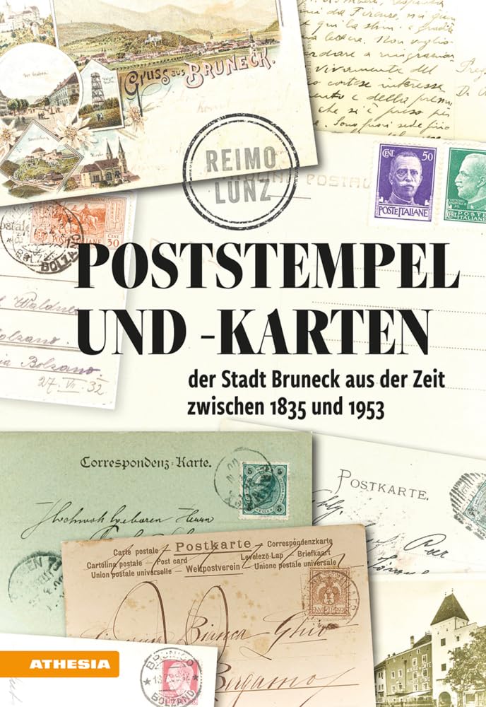 Poststempel und -karten der Stadt Bruneck 1835-1953 Film, Art & Culture
