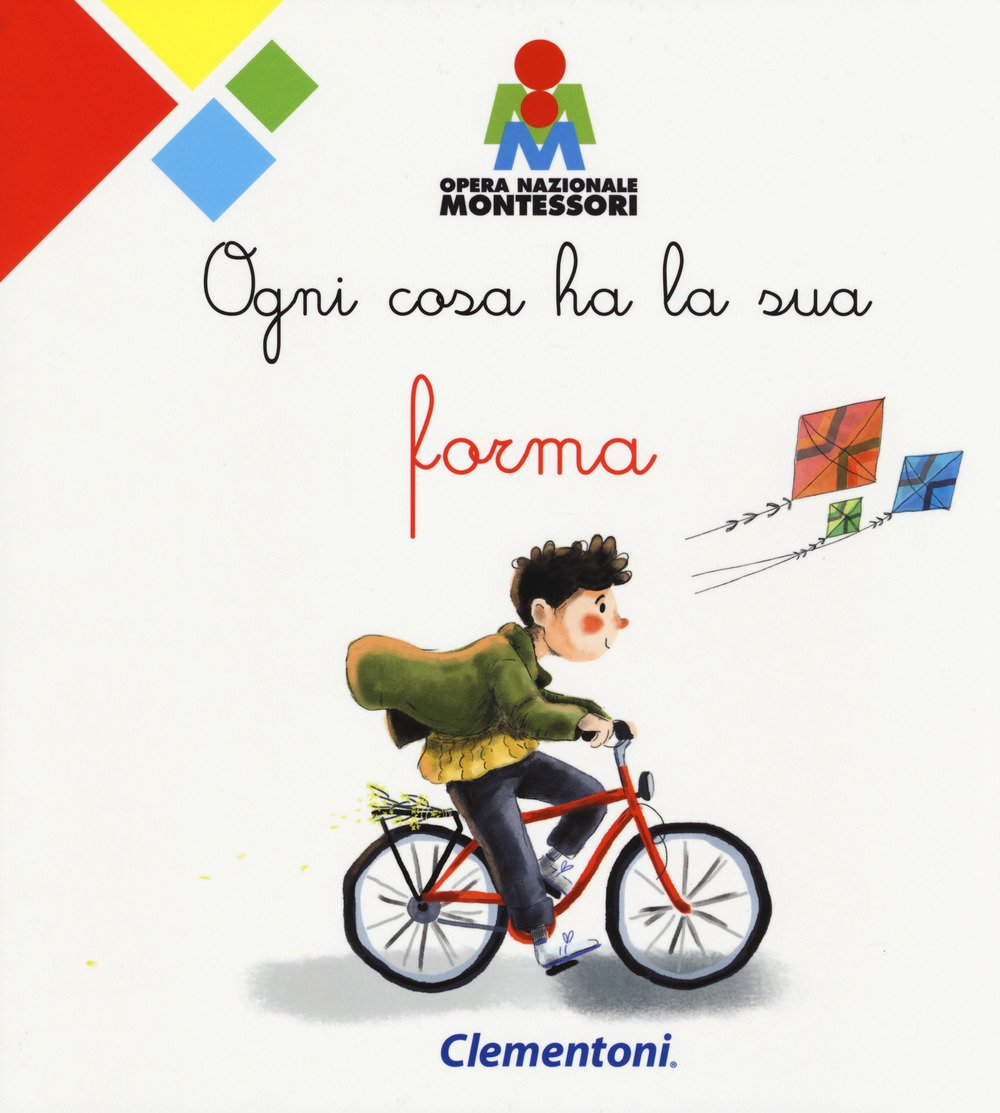 Ogni cosa ha la sua forma. Montessori book