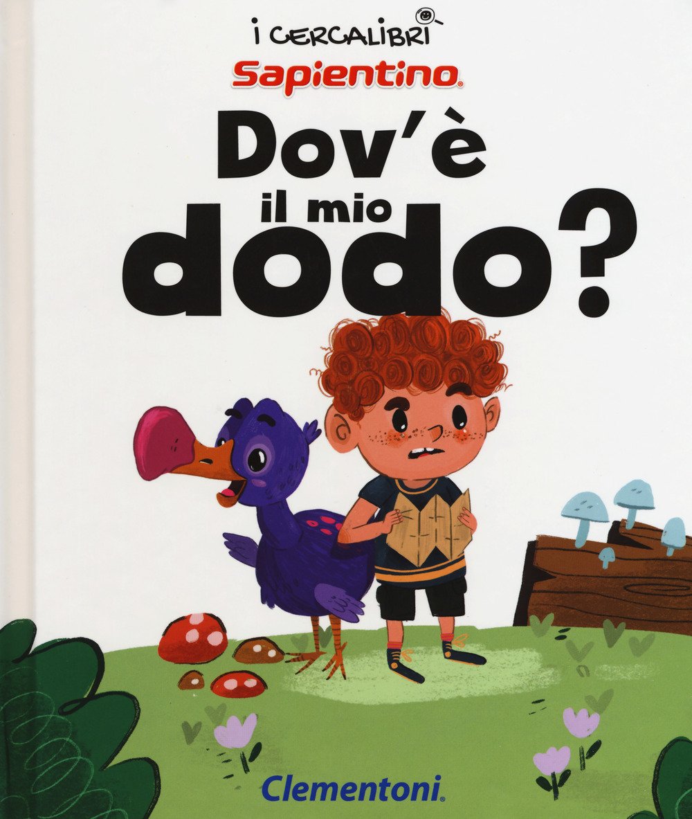 Dov'è il mio dodo? (I cercalibri) Children's books