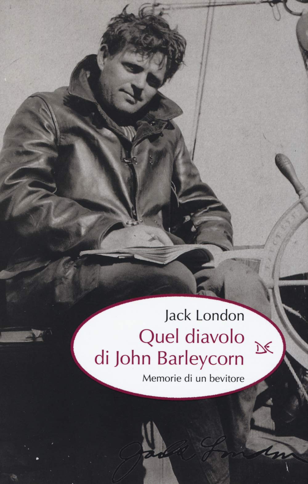 Quel diavolo di John Barleycorn. Memorie di un bevitore book