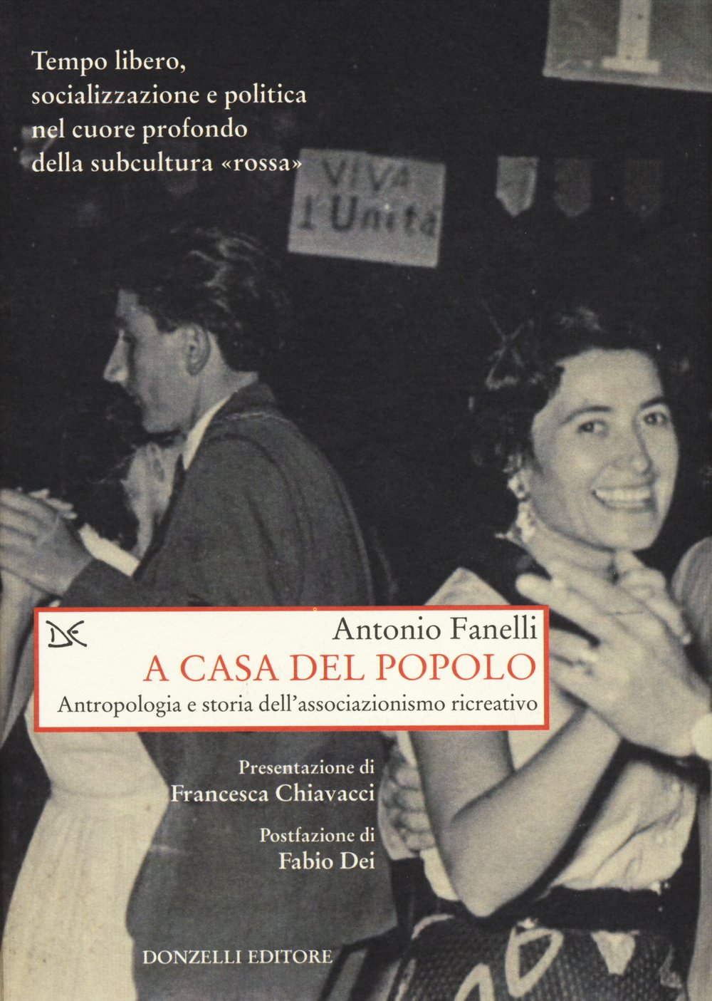 A casa del popolo. Antropologia e storia dell'associazionismo ricreativo book