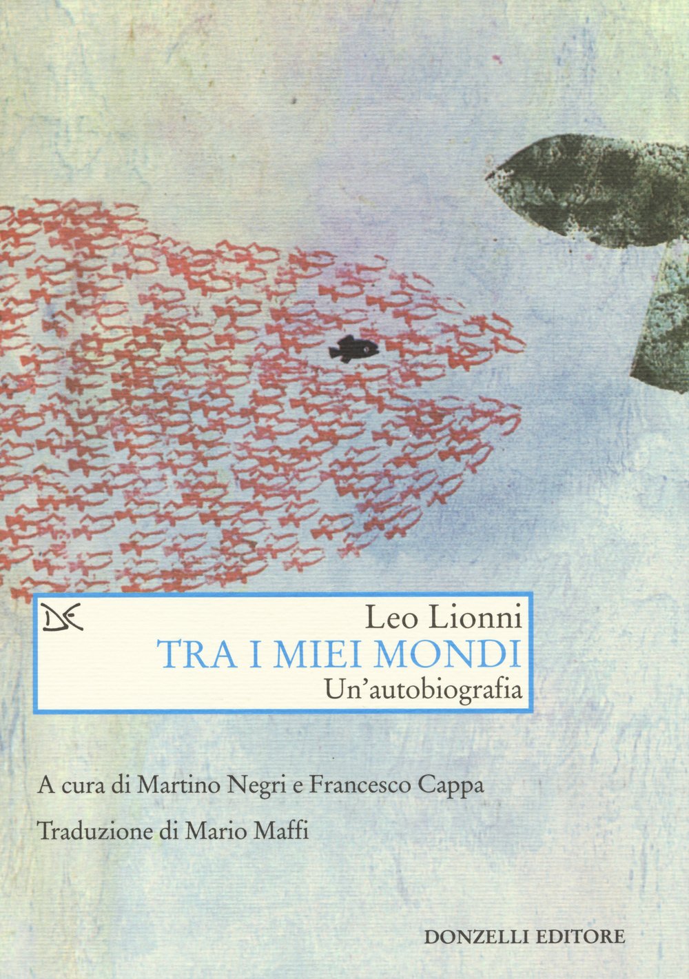 Tra i miei mondi. Un'autobiografia (Saggi. Arti e lettere) Art & Literature