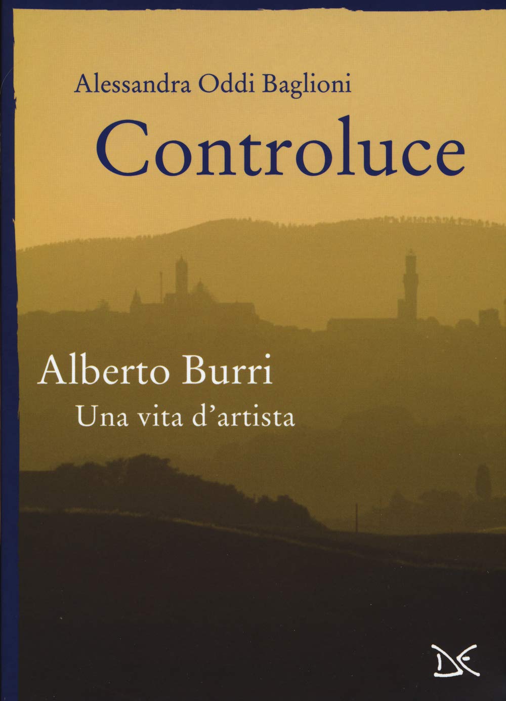 Controluce. Alberto Burri. Una vita d'artista Art & Literature