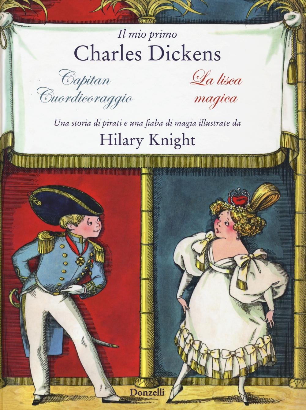 Il mio primo Charles Dickens: Capitan cuordicoraggio-La lisca magica da Charles Dickens Novels & Short Stories
