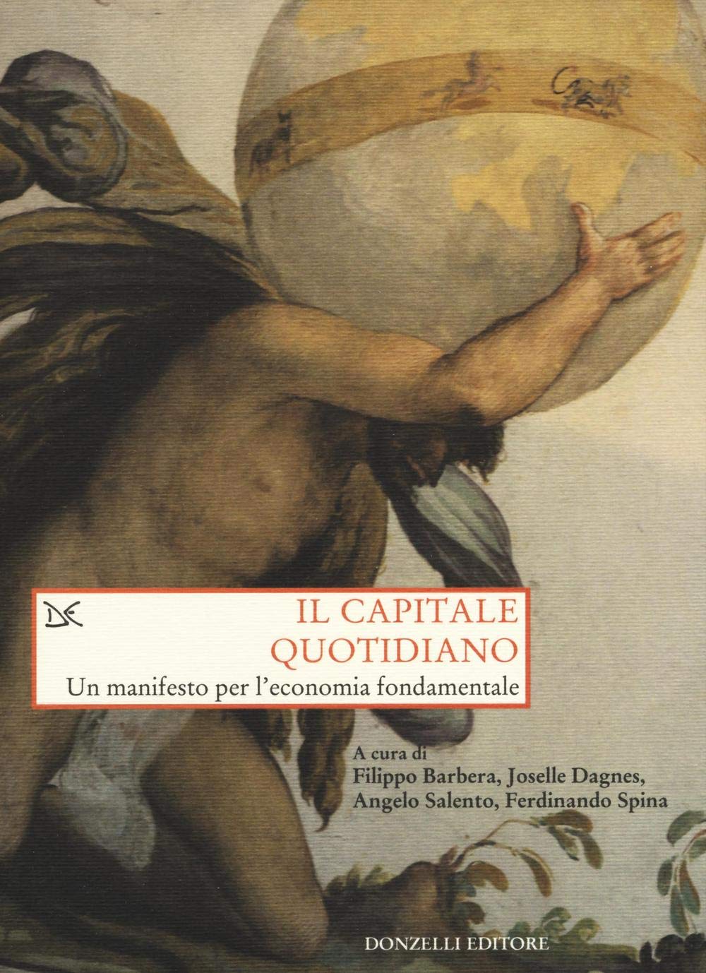 Il capitale quotidiano. Un manifesto per l'economia fondamentale Non-fiction books
