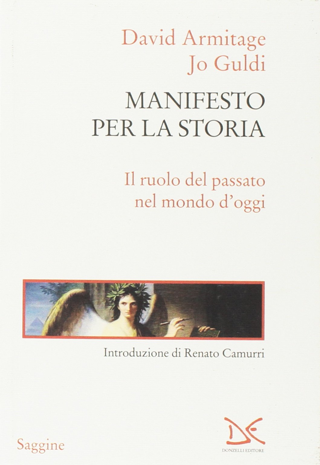 Manifesto per la storia. Il ruolo del passato nel mondo d'oggi book