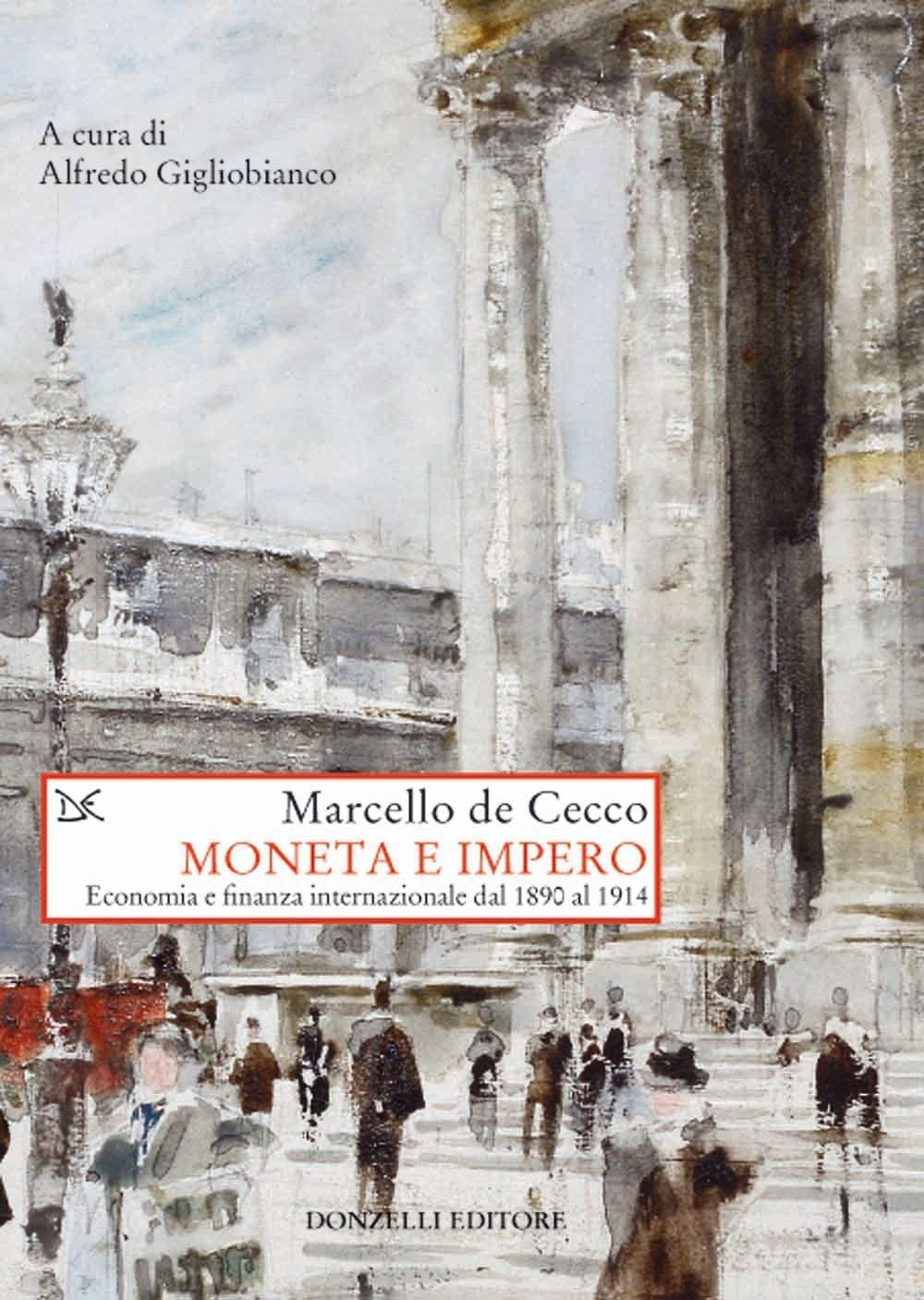 Moneta e impero. Economia e  finanza internazionale dal 1890 al 1914 book