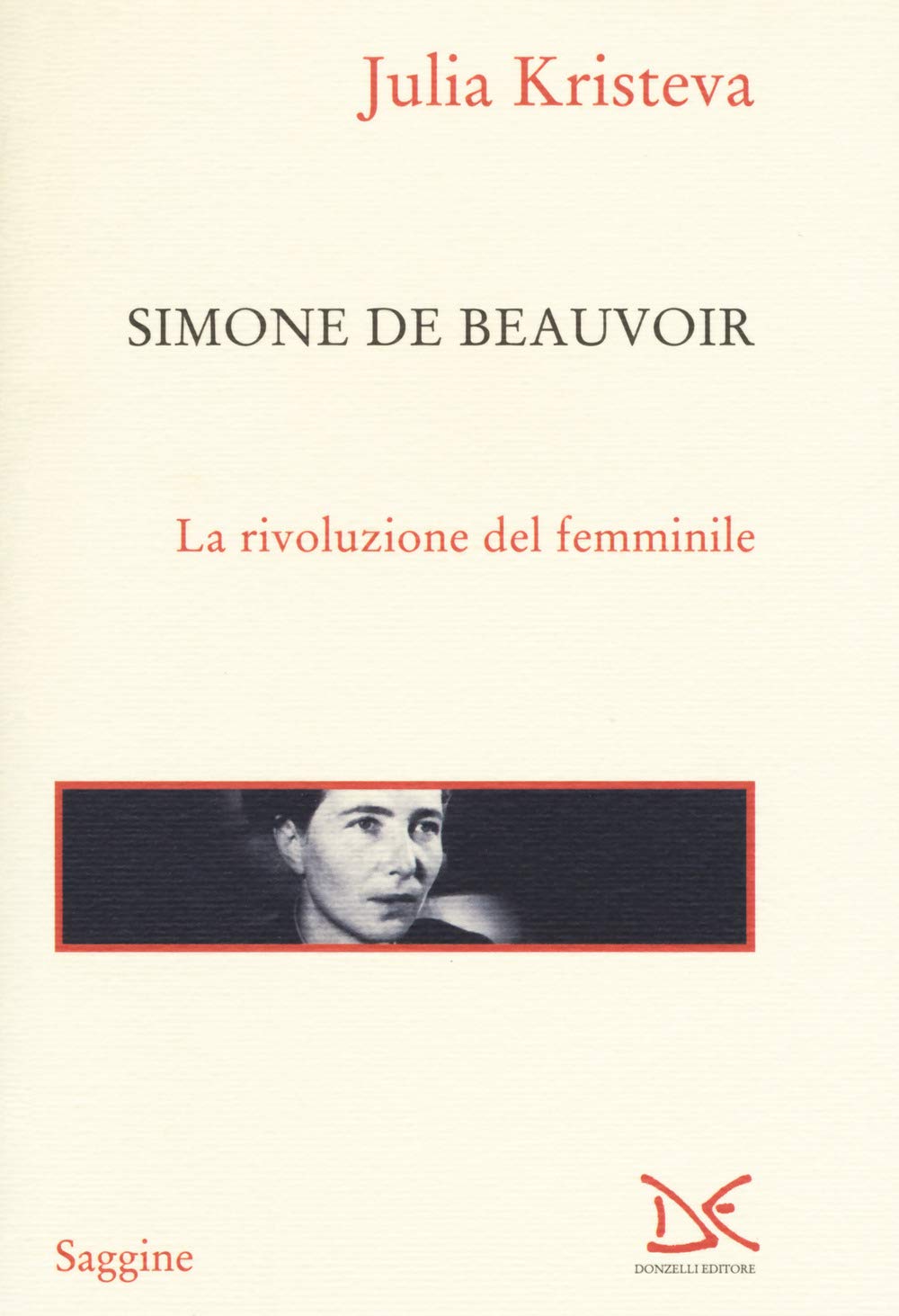 Simone de Beauvoir. La rivoluzione del femminile book