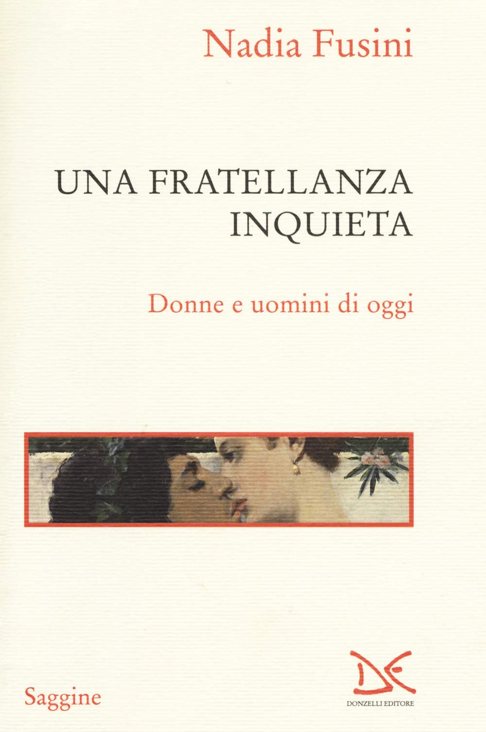 Una fratellanza inquieta. Donne e uomini di oggi book
