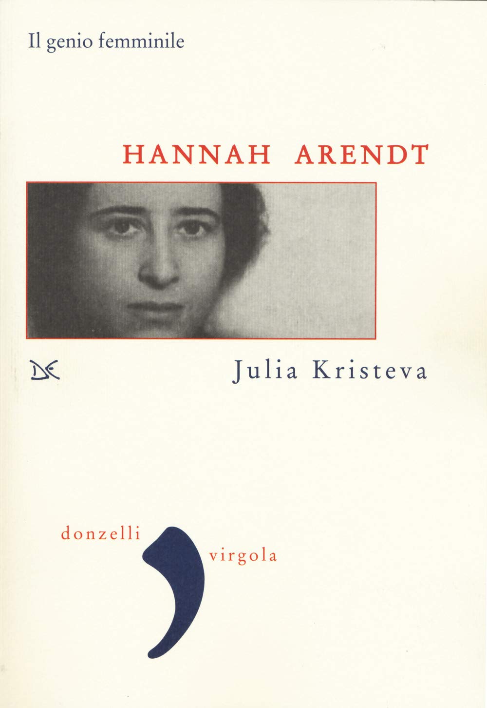 Hannah Arendt. Il genio femminile book