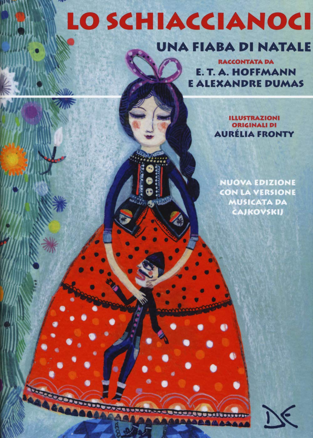 Lo Schiaccianoci. Una fiaba di Natale. Nuova ediz. book