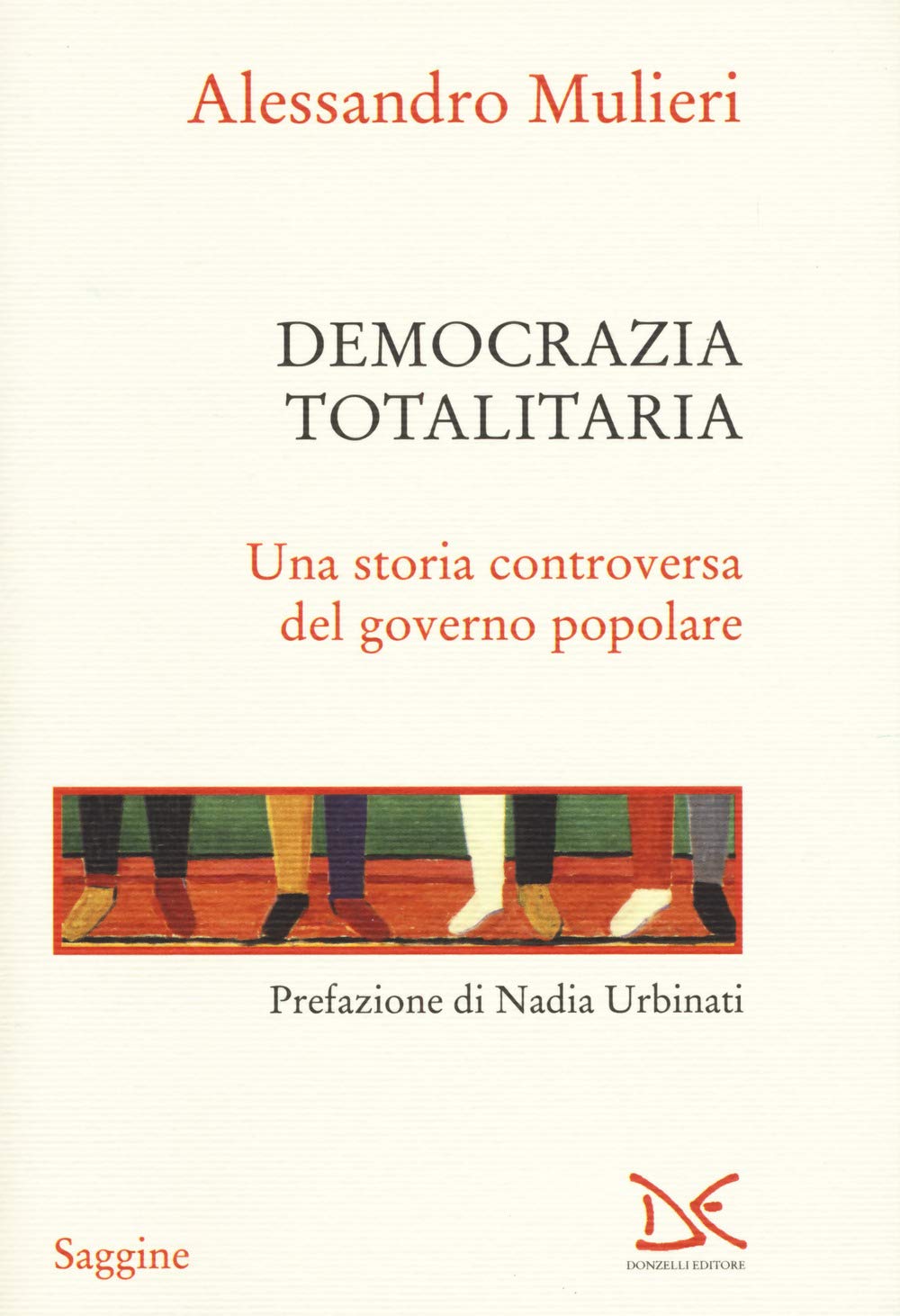 Democrazia totalitaria. Una storia controversa del governo popolare book