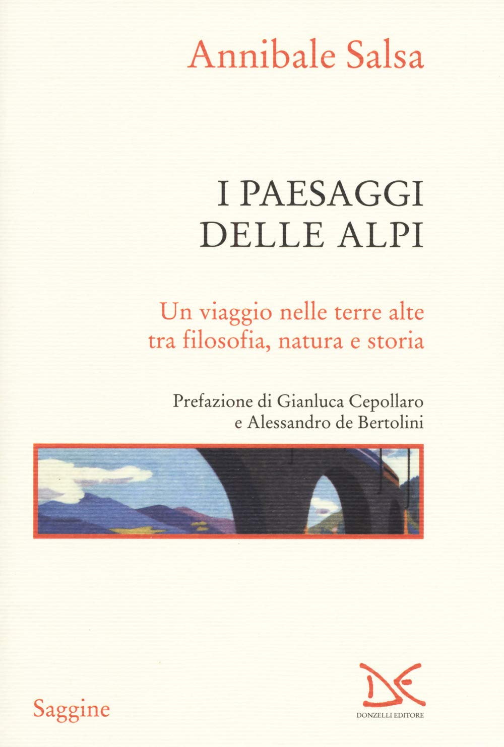 I paesaggi delle Alpi. Un viaggio nelle terre alte tra filosofia, natura e storia Social Sciences