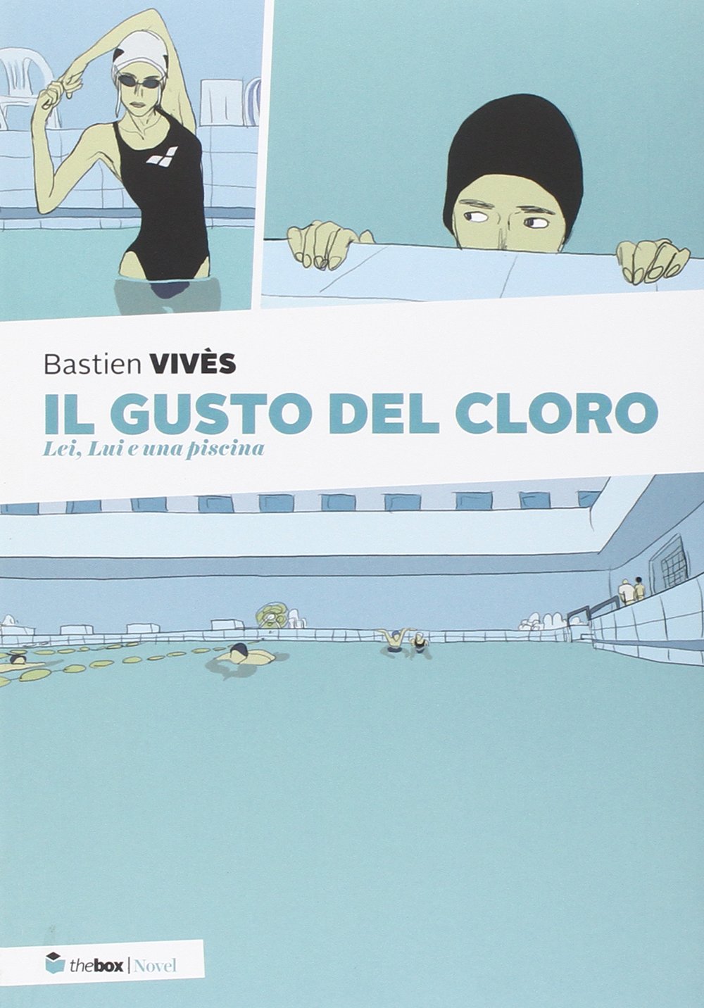 Il gusto del cloro . Lei, lui & una piscina book
