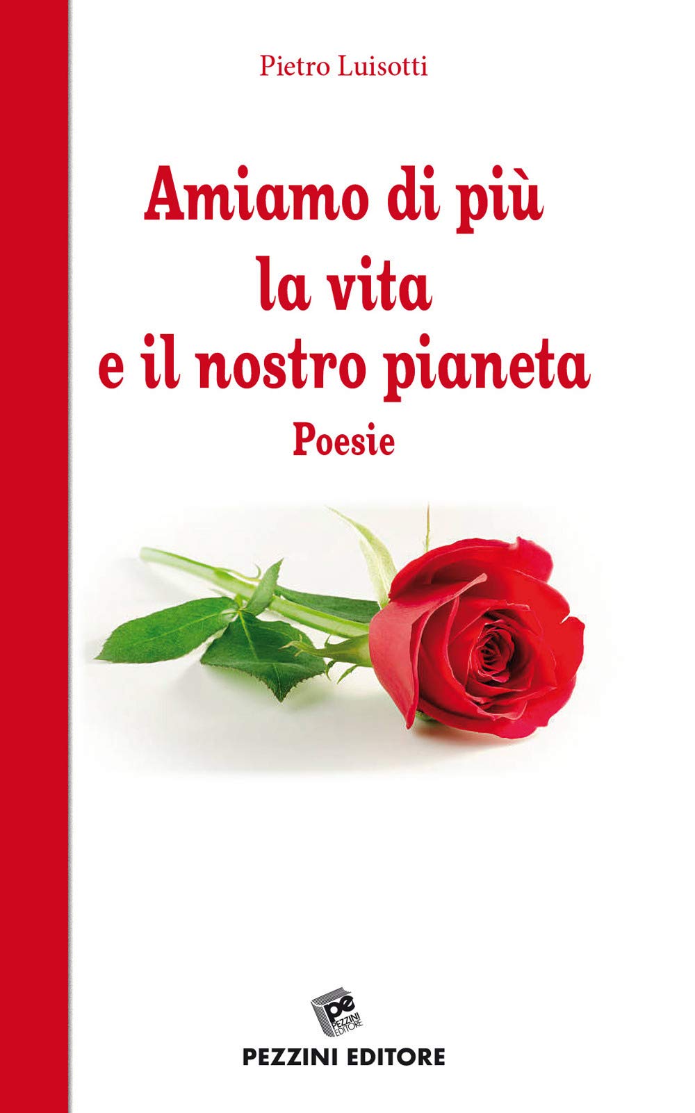 Amiamo di più la vita e il nostro pianeta book