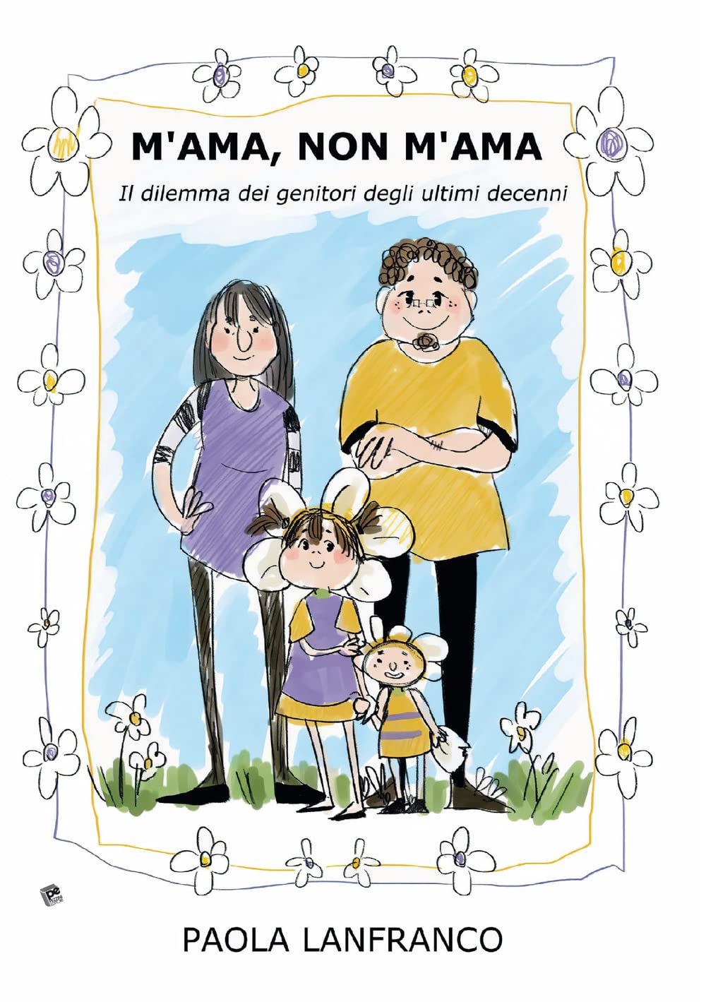 M'ama, non m'ama. Il dilemma dei genitori degli ultimi decenni book