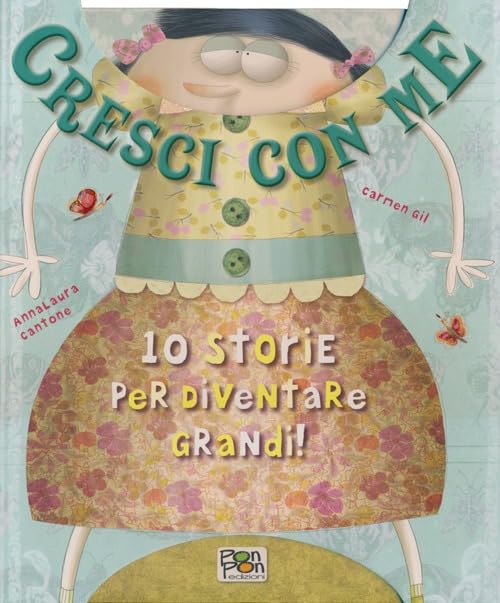 Cresci con me. 10 storie per diventare grandi! Children's books