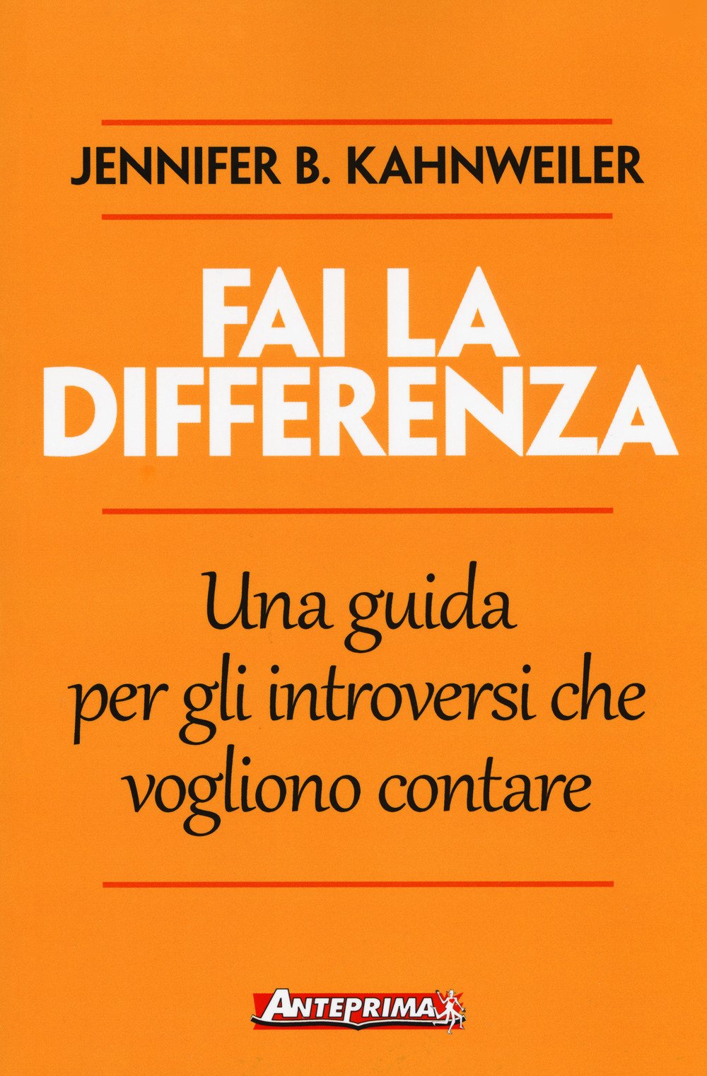 Fai la differenza. Una guida per gli introversi che vogliono contare Lifestyle