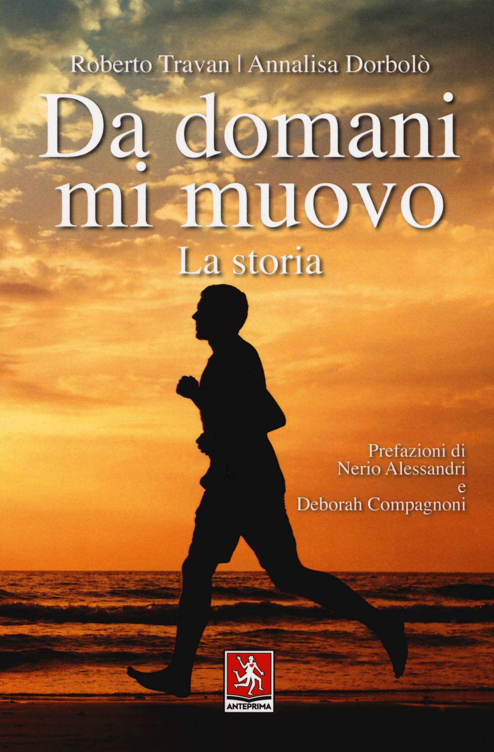 Roberto Travan / Annalisa Dorbolo - Da Domani Mi Muovo (1 BOOKS) Health, Nutrition & Fitness