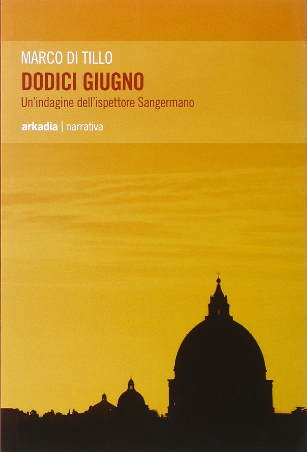 Dodici giugno. Un'indagine dell'ispettore Sangermano book
