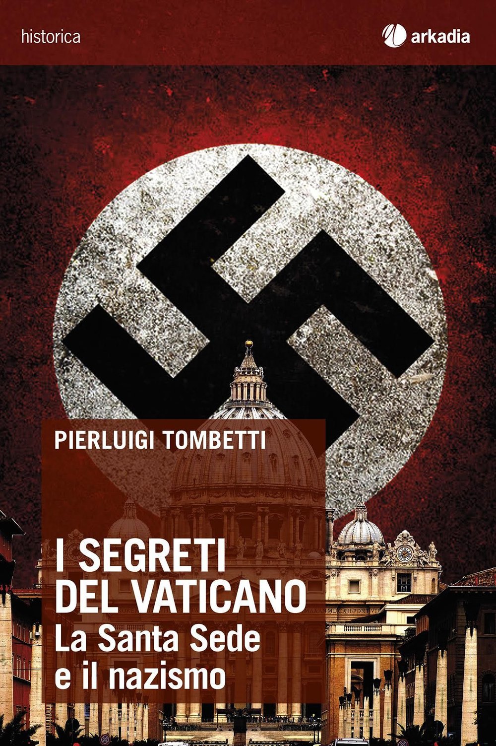 I segreti del Vaticano. La Santa Sede e il nazismo book
