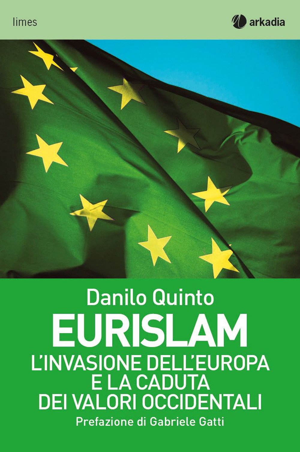 Eurislam. L'invasione dell'Europa e la caduta dei valori occidentali book