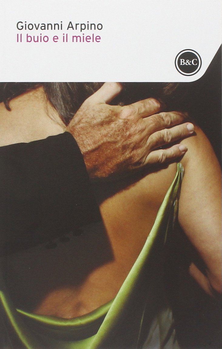 Il buio e il miele Contemporary literature Books