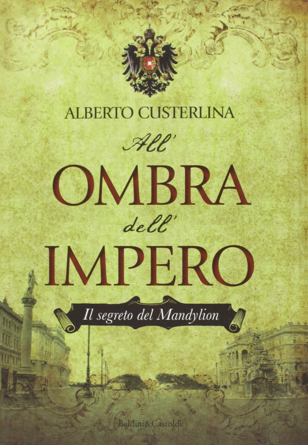 Il segreto del Mandylion. All'ombra dell'impero book