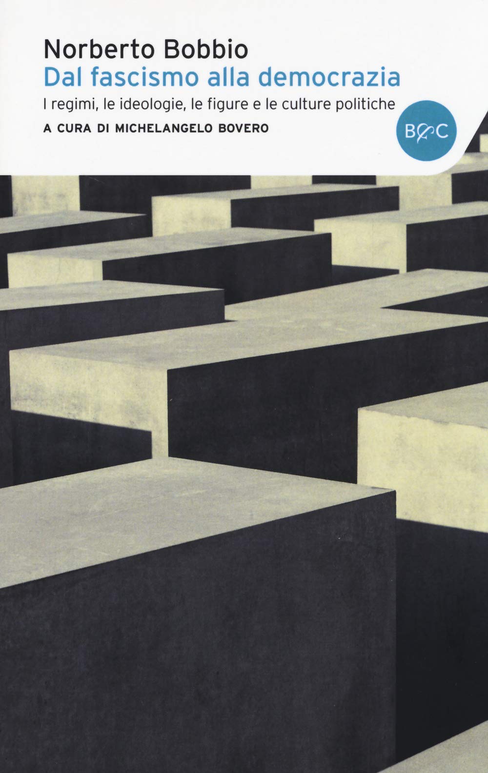 Dal fascismo alla democrazia. I regimi, le ideologie, le figure e le culture politiche book