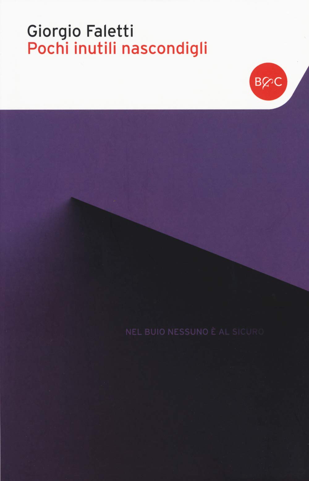 Pochi inutili nascondigli. Ediz. illustrata book