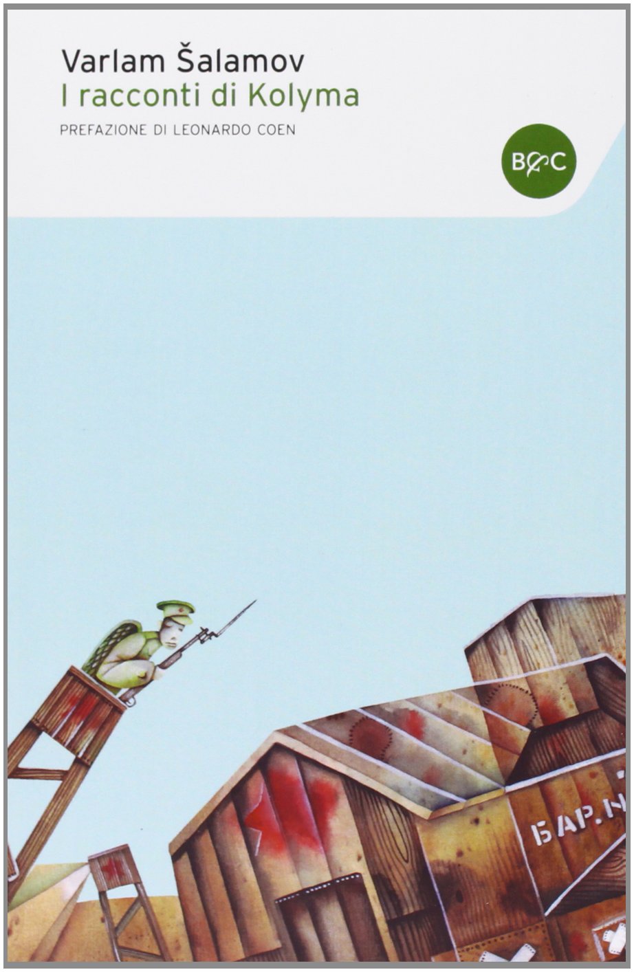 I racconti della Kolyma (I tascabili) Essays & Short Stories