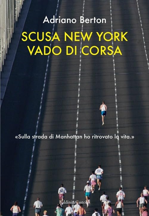 Scusa New York, vado di corsa (Romanzi e racconti) Memories