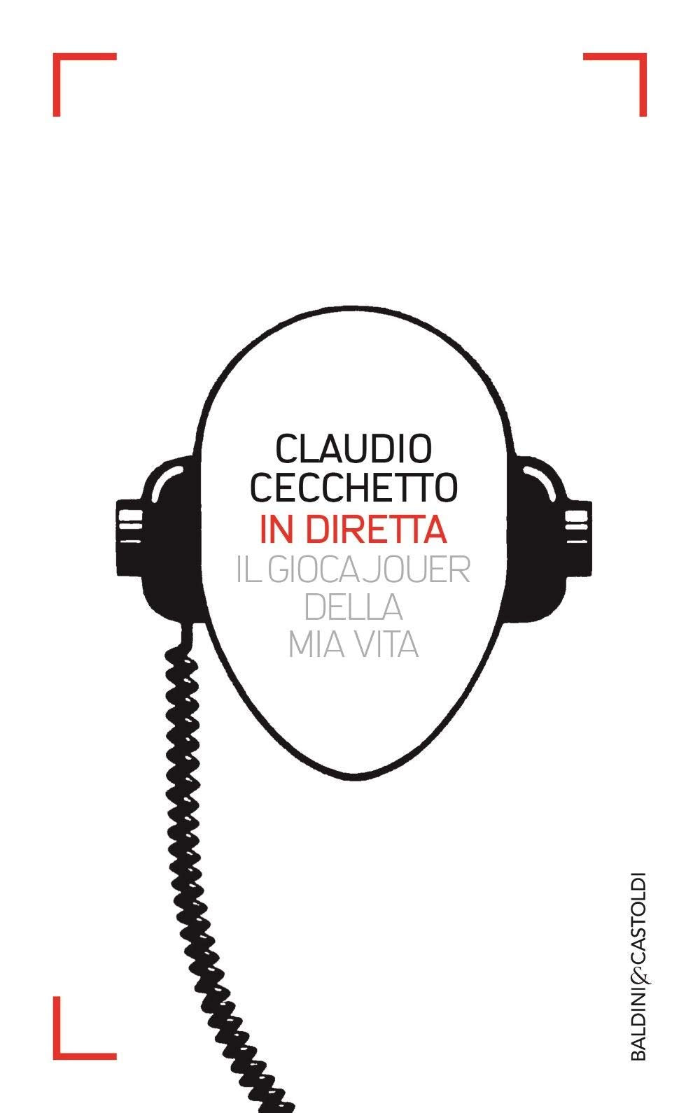 In diretta. Il gioca jouer della mia vita book