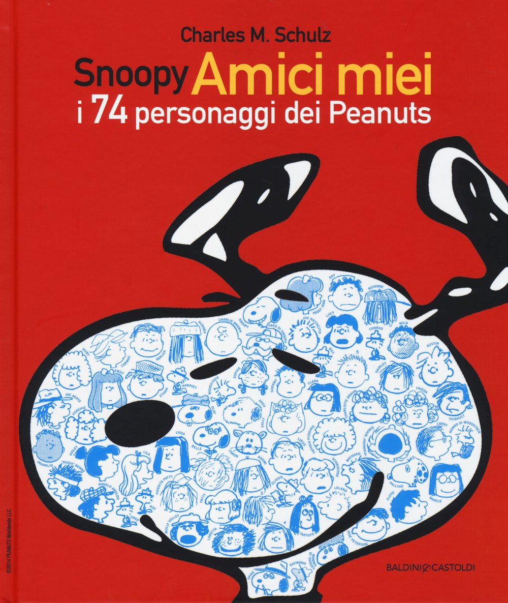 Snoopy amici miei. I 74 personaggi dei Peanuts book