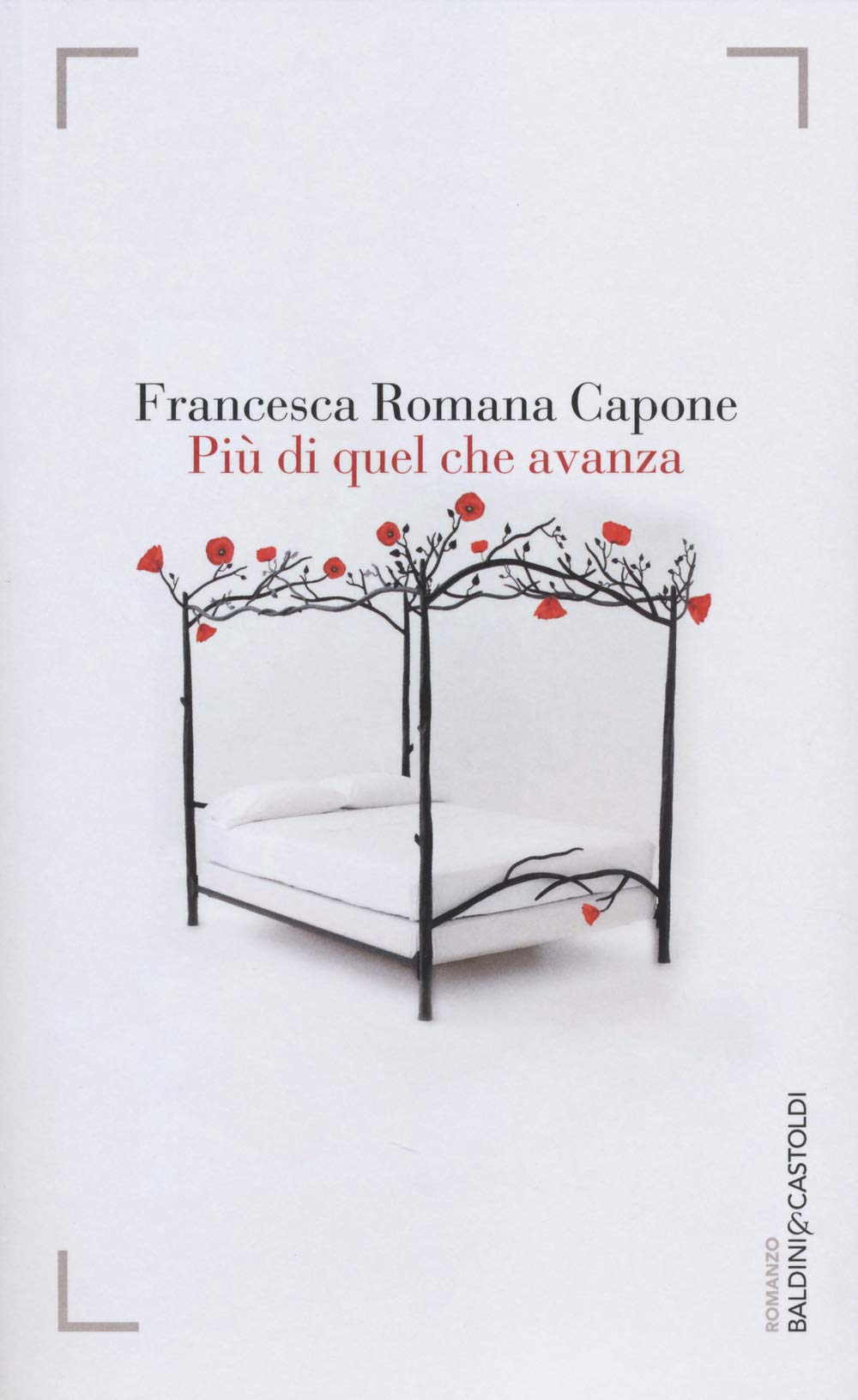 Più di quel che avanza (Romanzi e racconti) Contemporary literature
