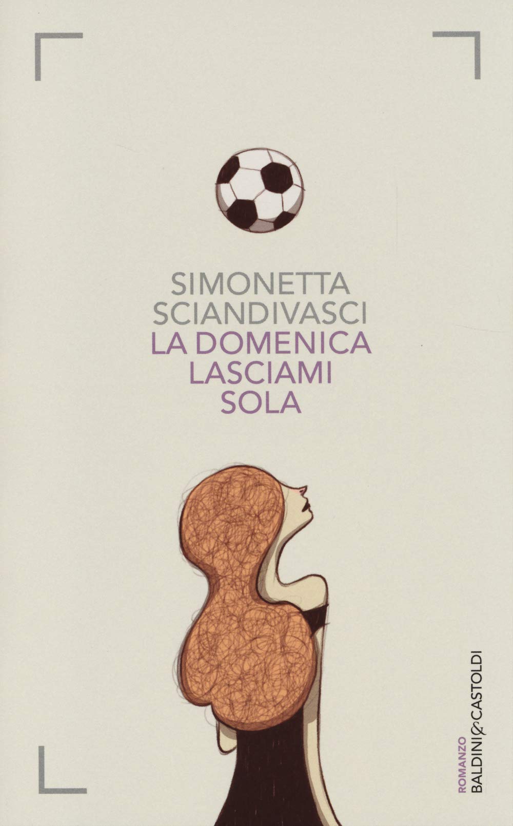 La domenica lasciami sola (Romanzi e racconti) Contemporary literature